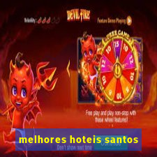 melhores hoteis santos