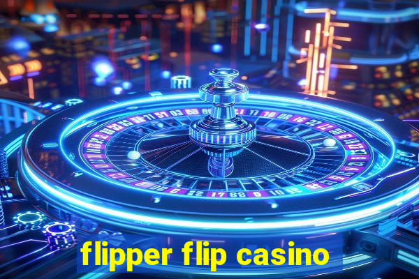 flipper flip casino