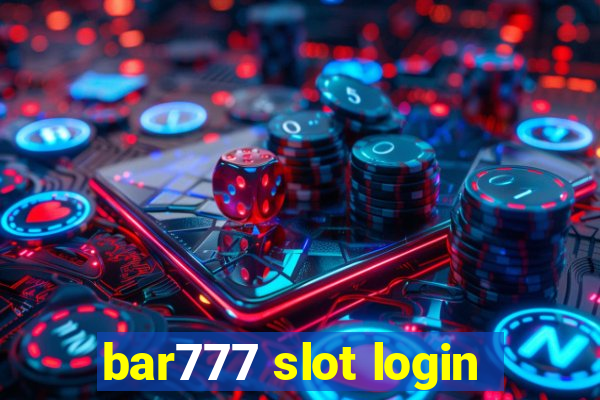 bar777 slot login