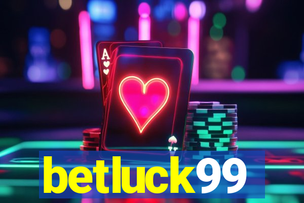 betluck99