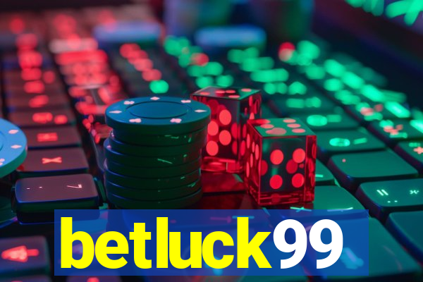 betluck99