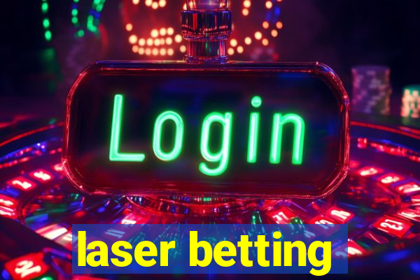 laser betting