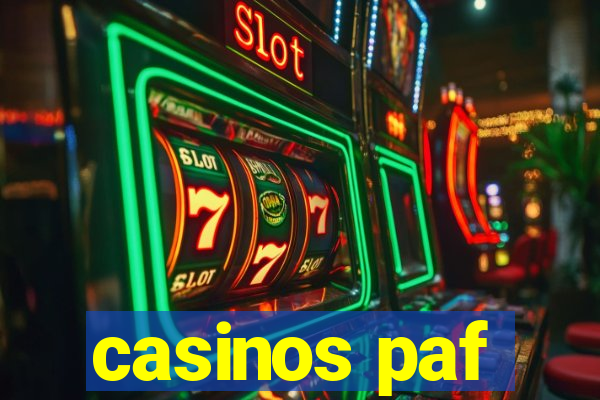 casinos paf