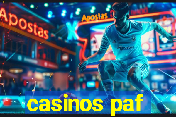 casinos paf