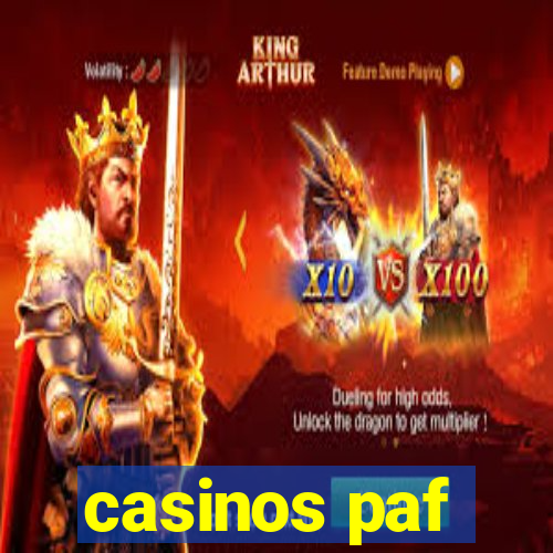 casinos paf