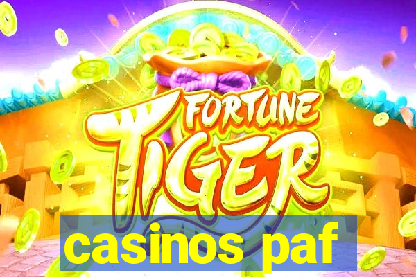 casinos paf