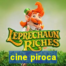 cine piroca