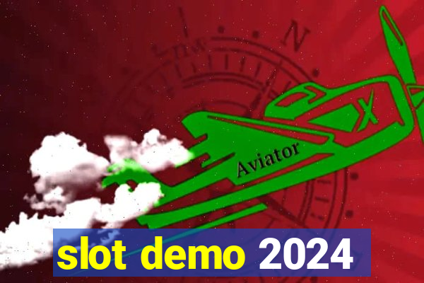 slot demo 2024