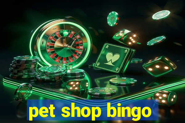 pet shop bingo