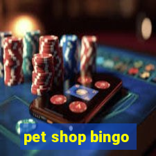 pet shop bingo