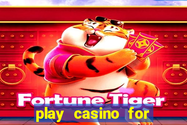 play casino for real money no deposit