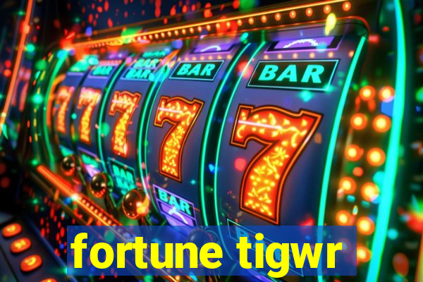 fortune tigwr