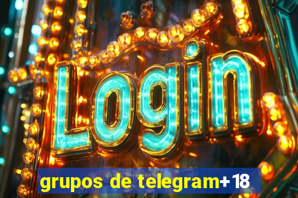 grupos de telegram+18