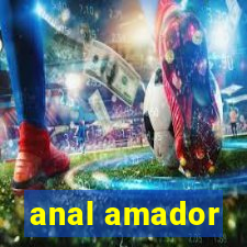 anal amador