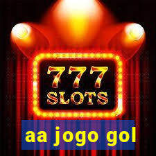 aa jogo gol