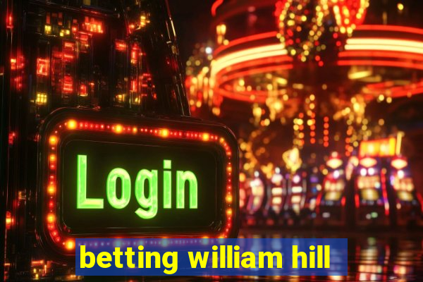 betting william hill