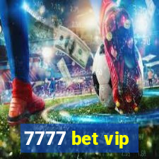 7777 bet vip