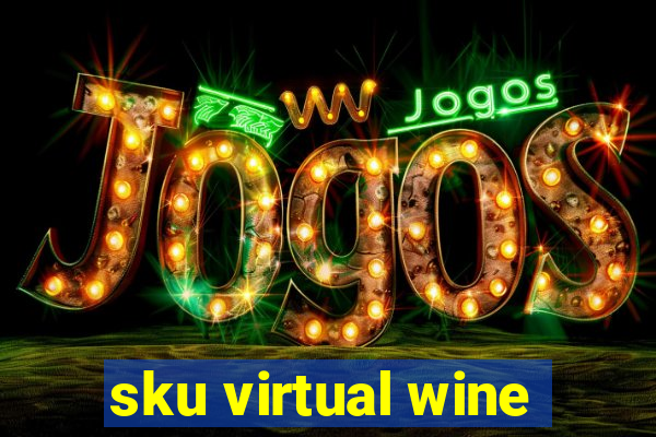 sku virtual wine