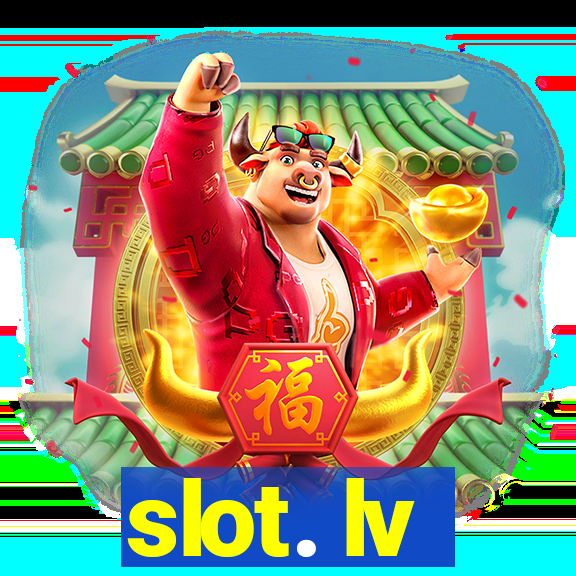 slot. lv