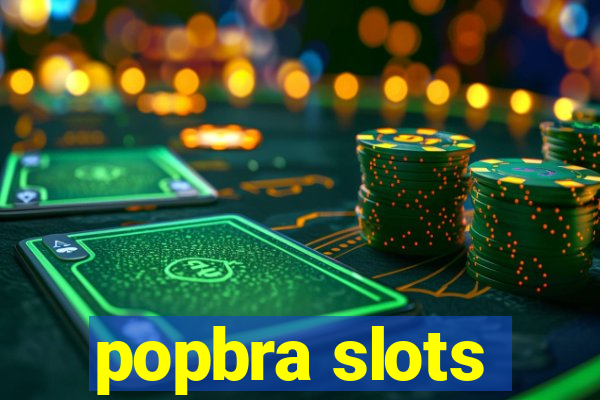 popbra slots