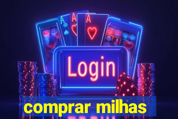 comprar milhas