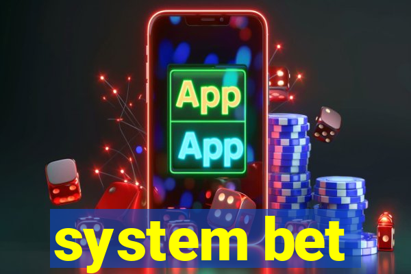 system bet