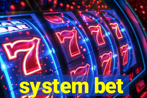 system bet