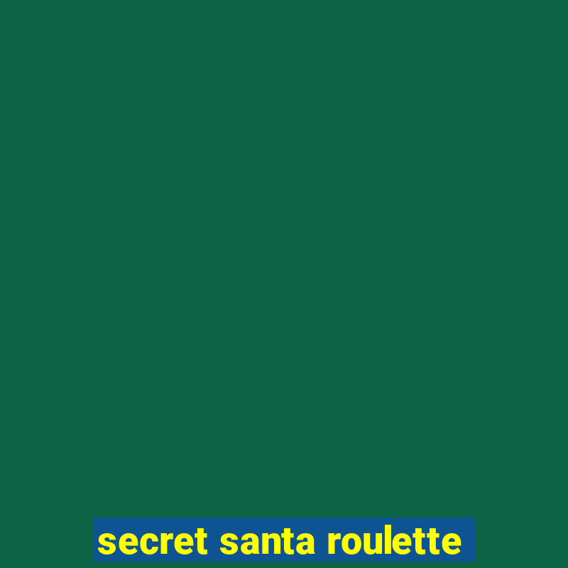 secret santa roulette