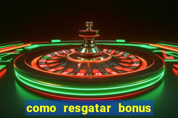 como resgatar bonus vai de bet