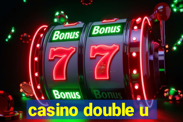 casino double u