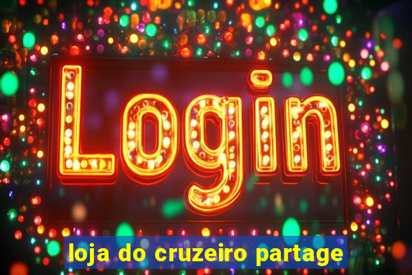 loja do cruzeiro partage