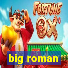 big roman