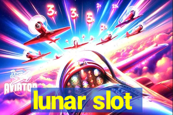 lunar slot