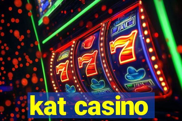 kat casino