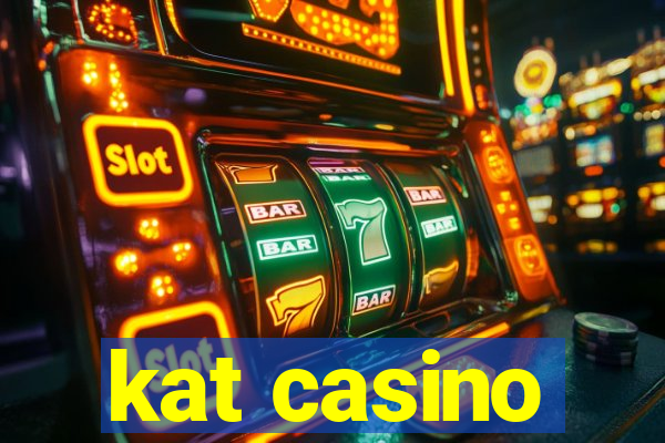 kat casino