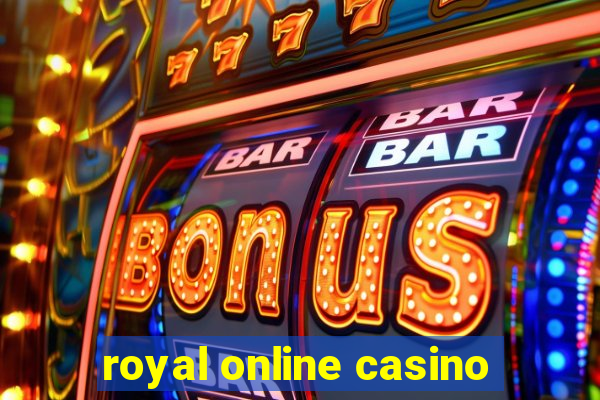 royal online casino