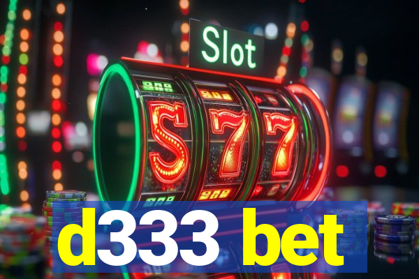 d333 bet