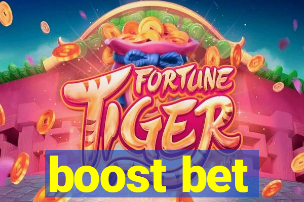 boost bet