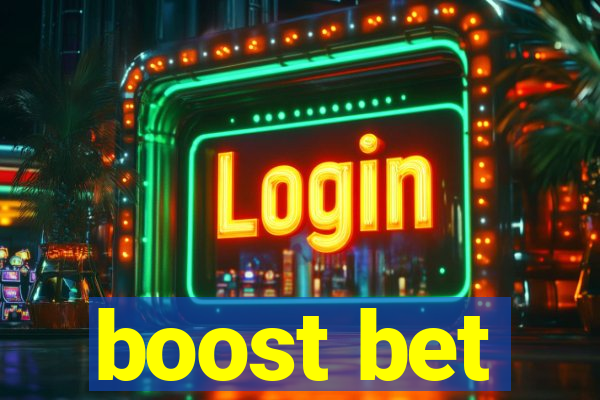 boost bet