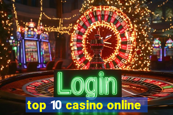 top 10 casino online