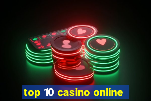 top 10 casino online