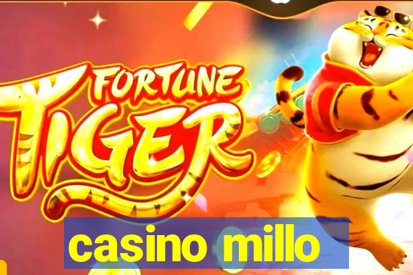 casino millo