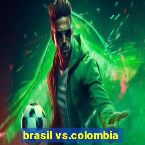 brasil vs.colombia