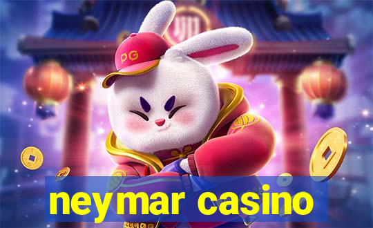 neymar casino