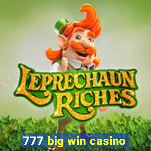 777 big win casino