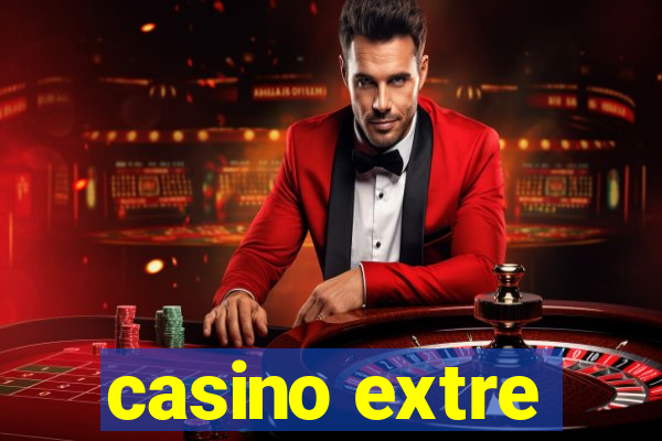 casino extre