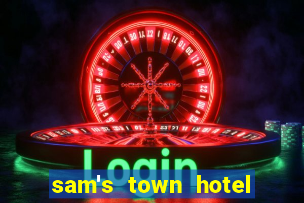 sam's town hotel casino las vegas