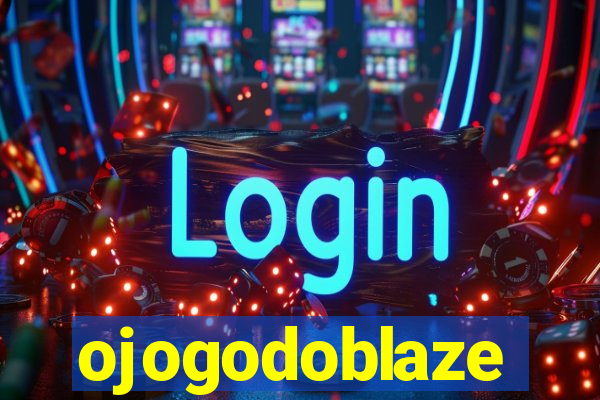 ojogodoblaze