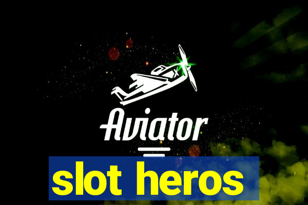 slot heros