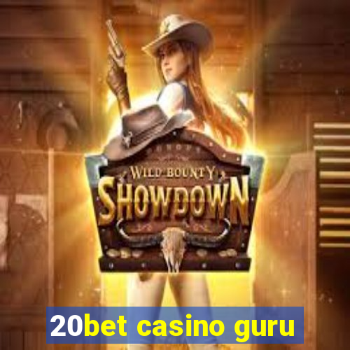 20bet casino guru